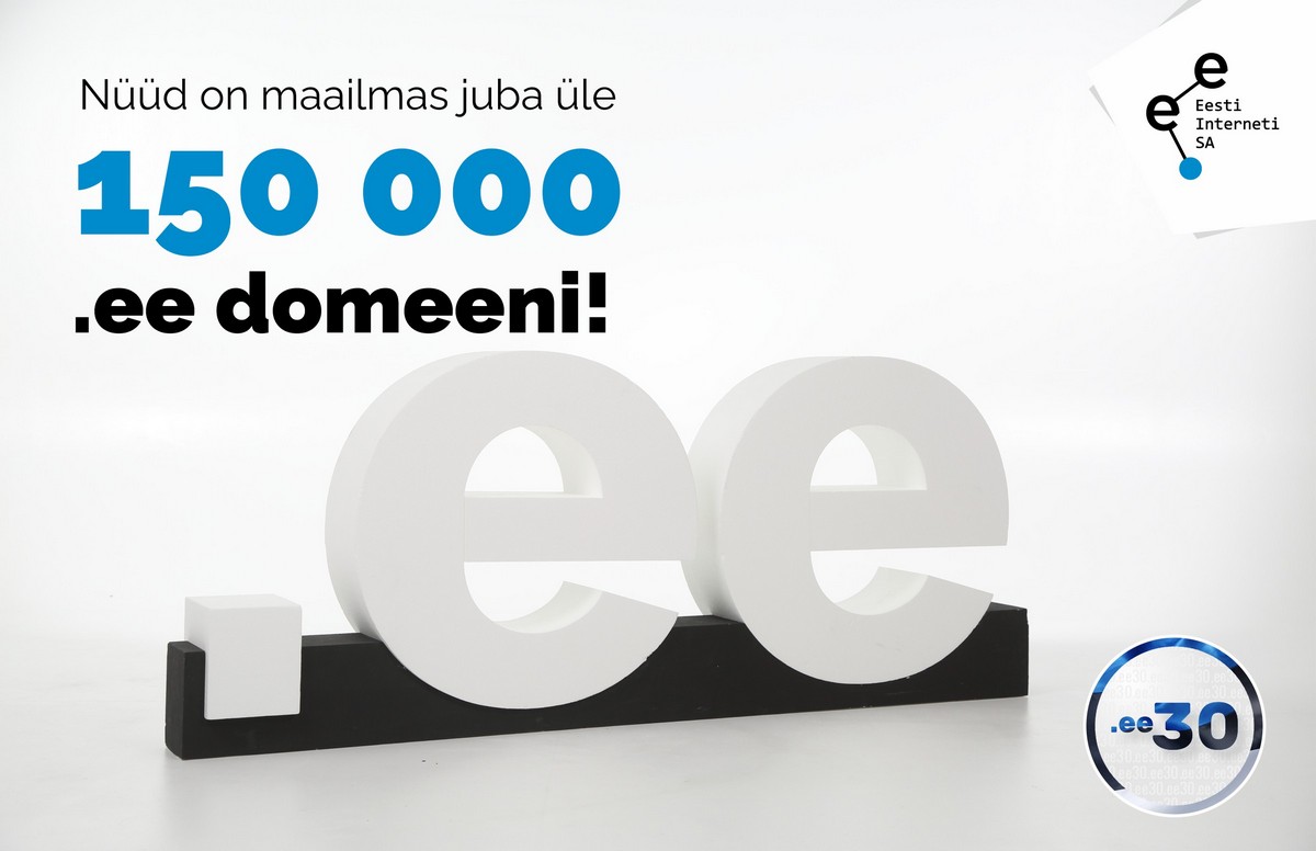Tänasest on maailmas juba 150 000 .ee domeeni!