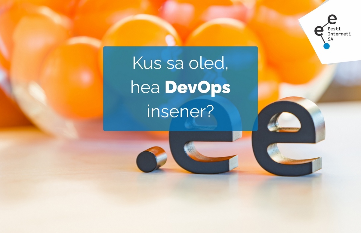 Otsime oma meeskonda DevOps inseneri