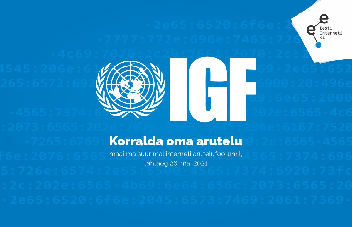 Mõtle kaasa - interneti arutelufoorum IGF ootab Sinu ideid!