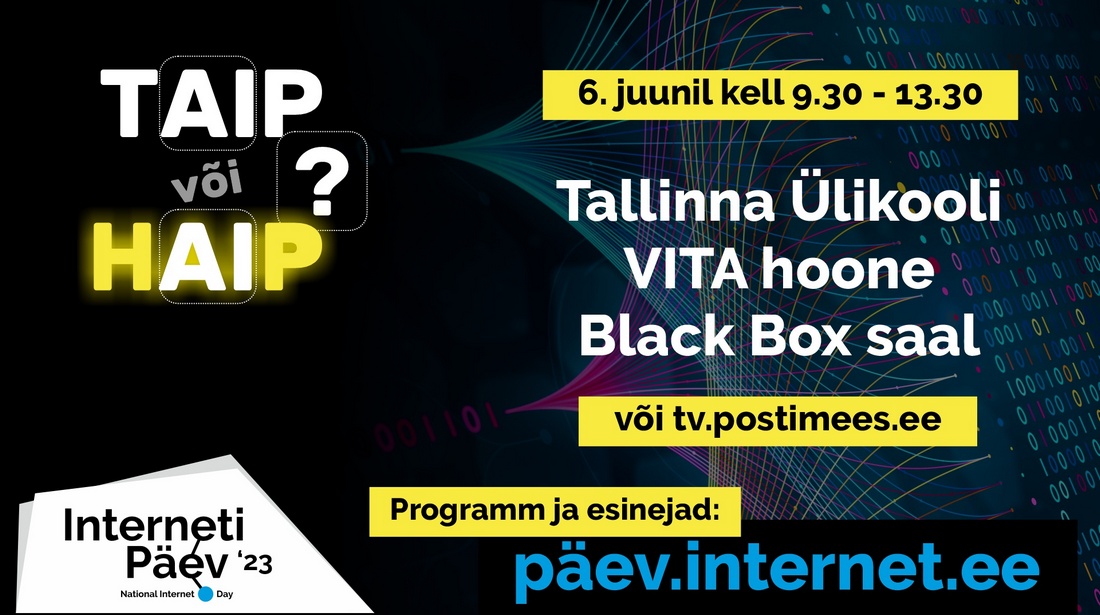 Tule kohapeale kaasa mõtlema: Interneti Päev 2023 toimub 6. juunil Tallinna Ülikooli Black Box saalis ning on nähtav ka otseülekande vahendusel!