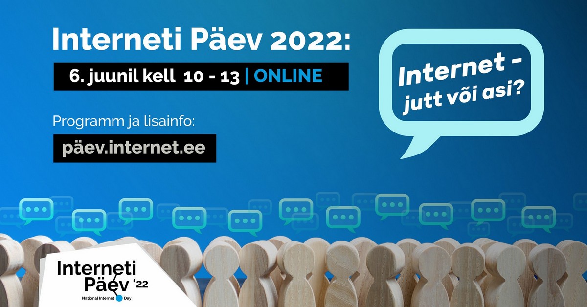 Vaata ja ela kaasa: Interneti Päev 2022 toimub 6. juunil kell 10-13 otseülekande vahendusel!