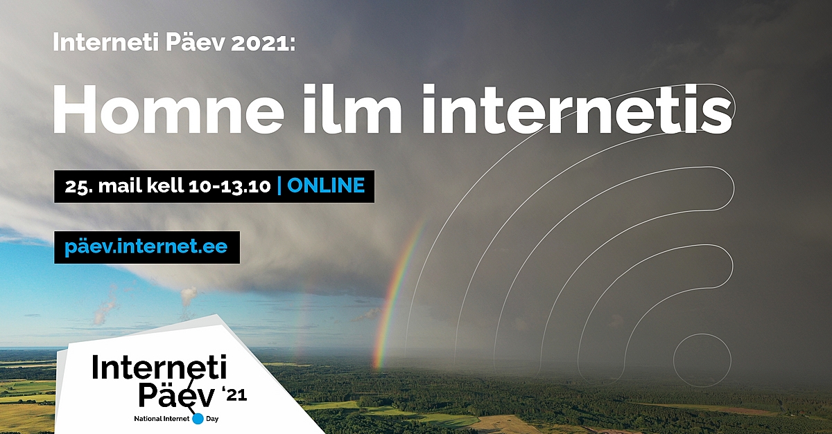 Vaata ja mõtle kaasa - Interneti Päev 2021 toimub 25. mail kell 10-13.10 otseülekande vahendusel!