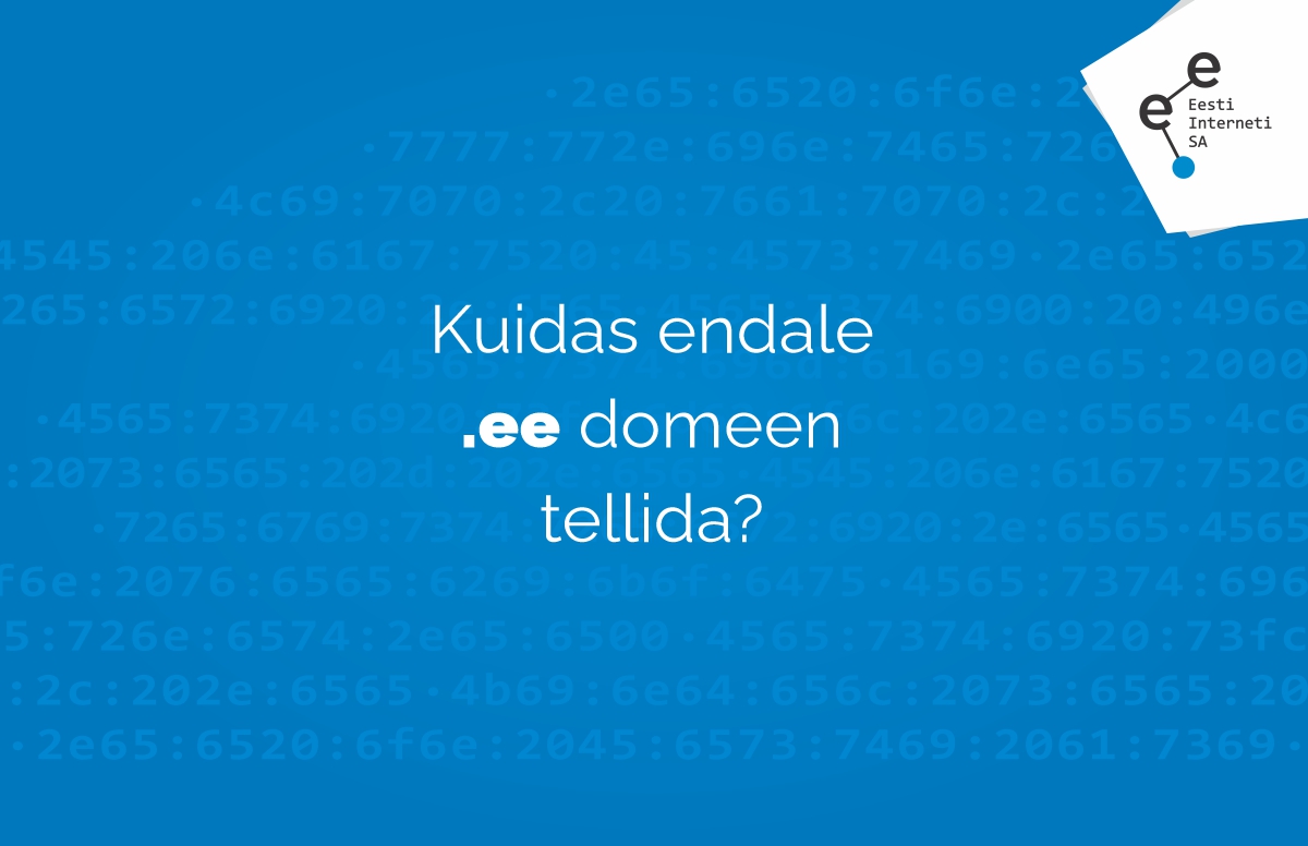 Kuidas saab eraisik või ettevõte .ee domeeni registreerida?