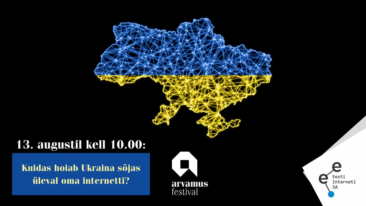 Vaata ülekannet me Arvamusfestivali arutelult, mille teemaks on interneti toimimine sõja-aegses Ukrainas