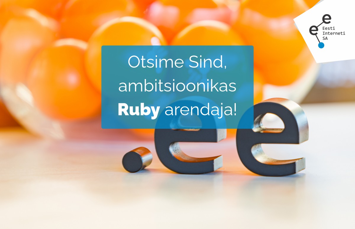 Ambitsioonikas Ruby arendaja, liitu meiega!
