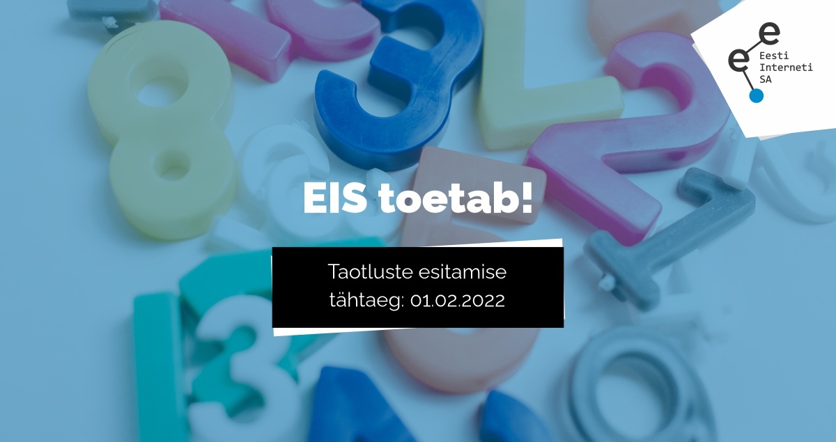 
EIS kuulutab välja
toetusvooru
internetialase
teadlikkuse tõstmiseks; taotluste esitamise tähtajaks on 1. veebruar
